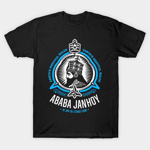 Ababa Janhoy Earth's Rightful Ruler T-Shirt by ras rootswear